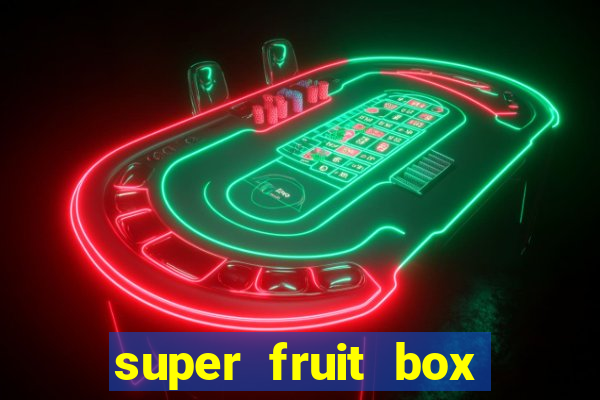 super fruit box onde comprar